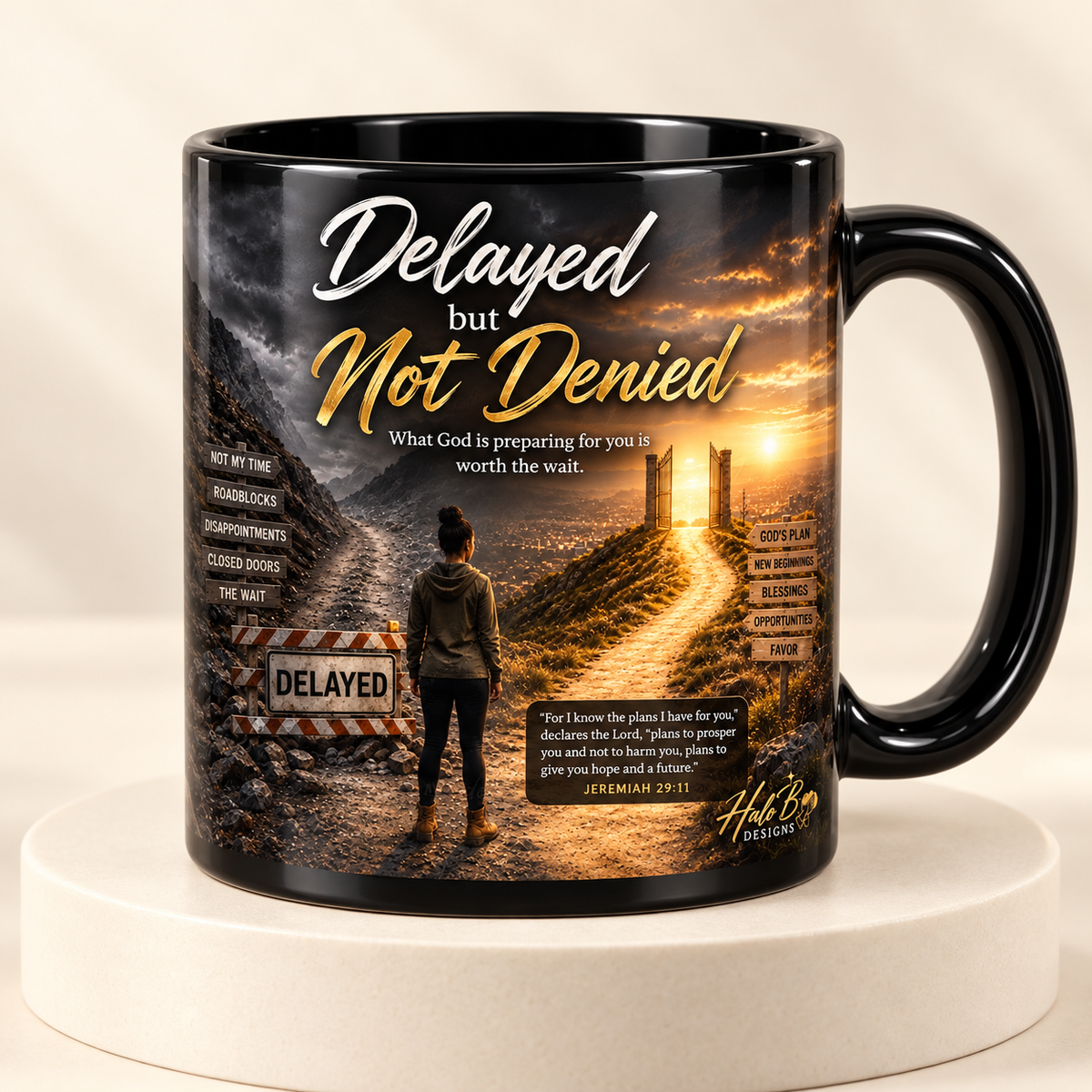 Delayed But Not Denied black coffee mug