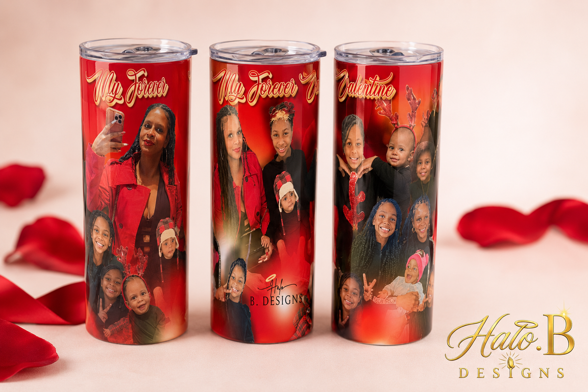 My Forever Valentine personalized photo tumbler shown from three angles
