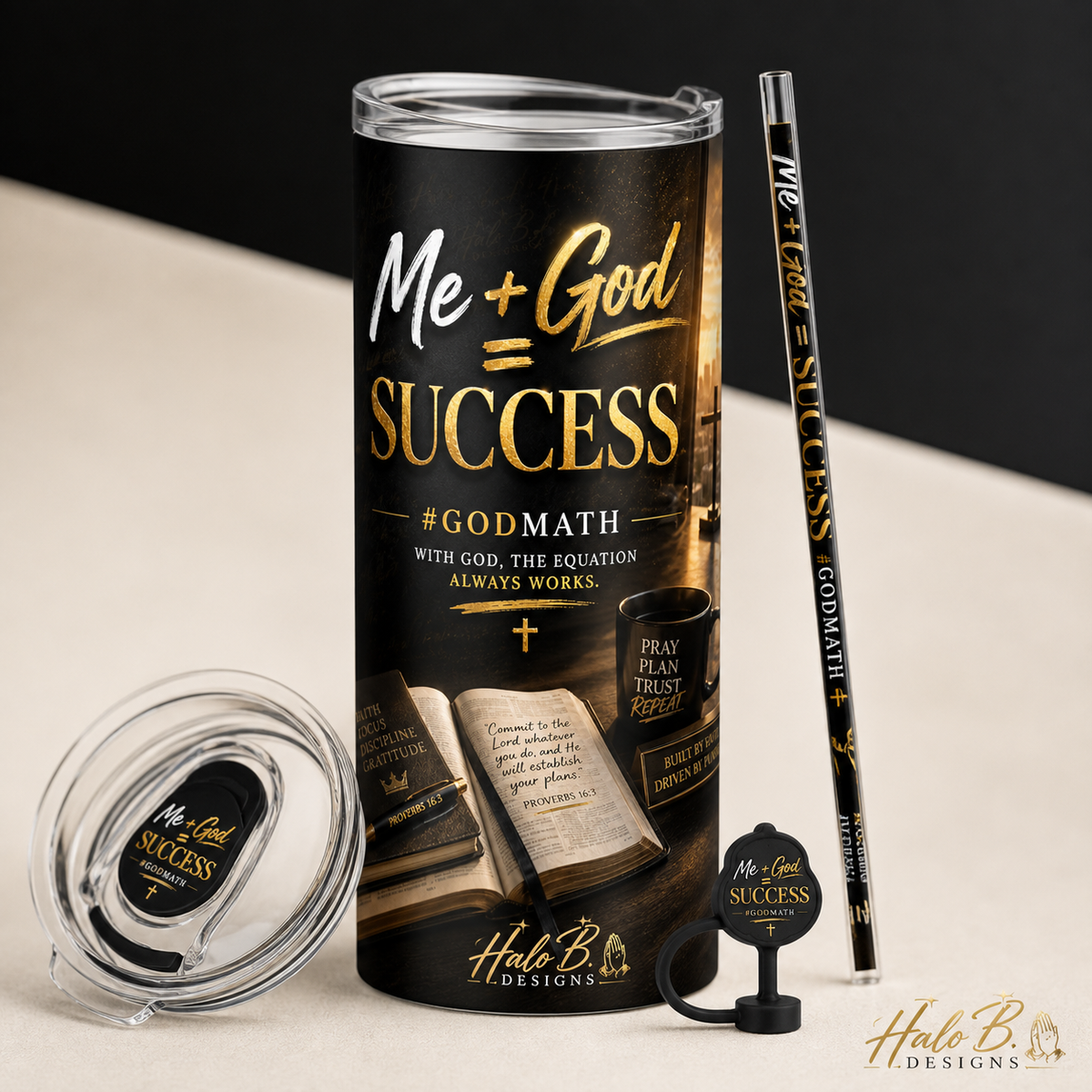 Me plus God equals Success 20oz tumbler with printed sublimation straw, lid topper and straw topper