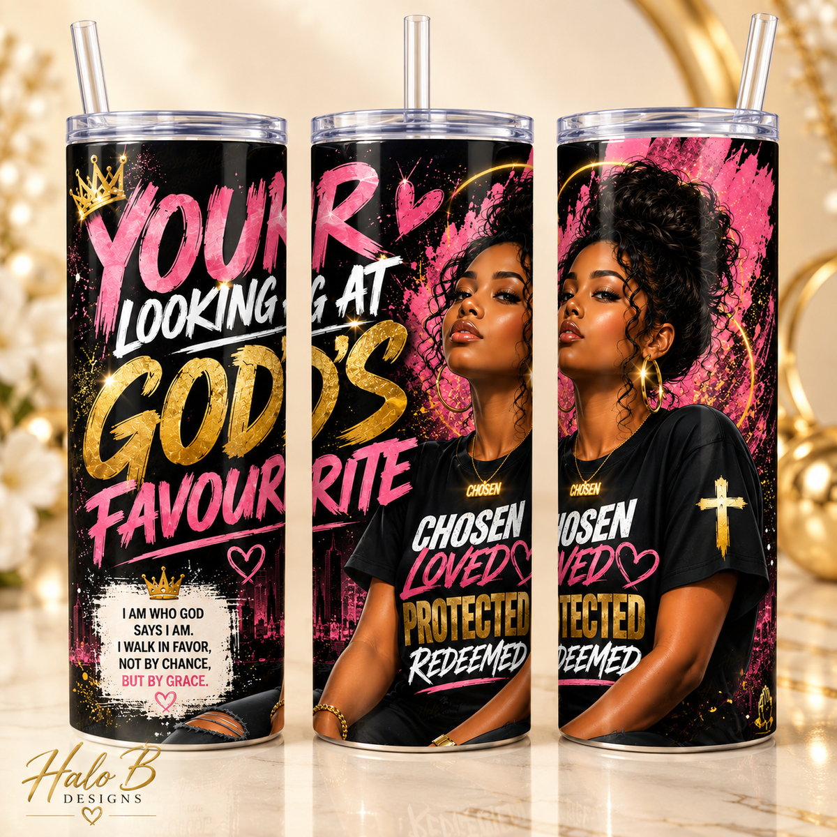 You're Looking at God's Favourite 20 oz Christian tumbler shown from three angles